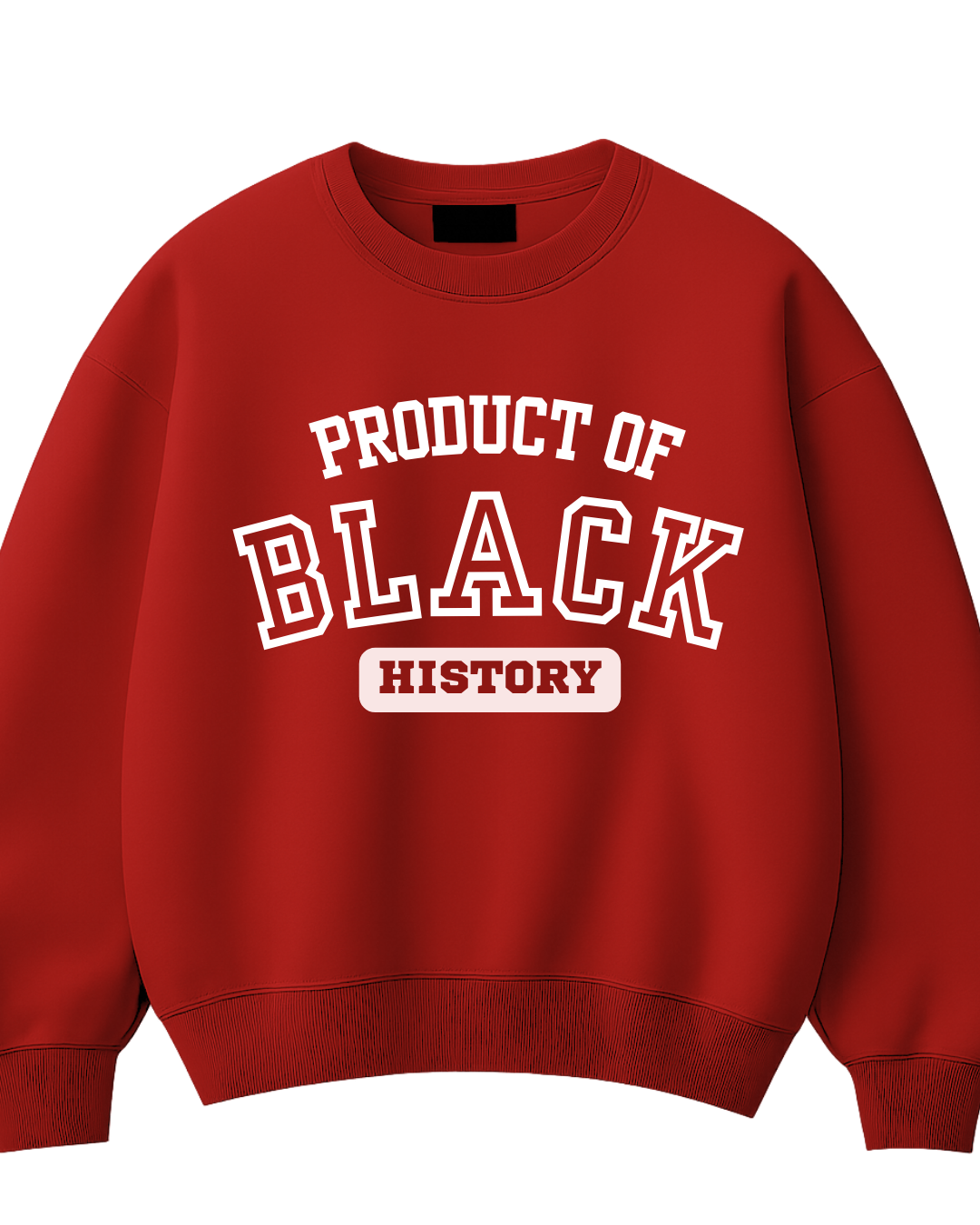 Product of Black History Crewneck